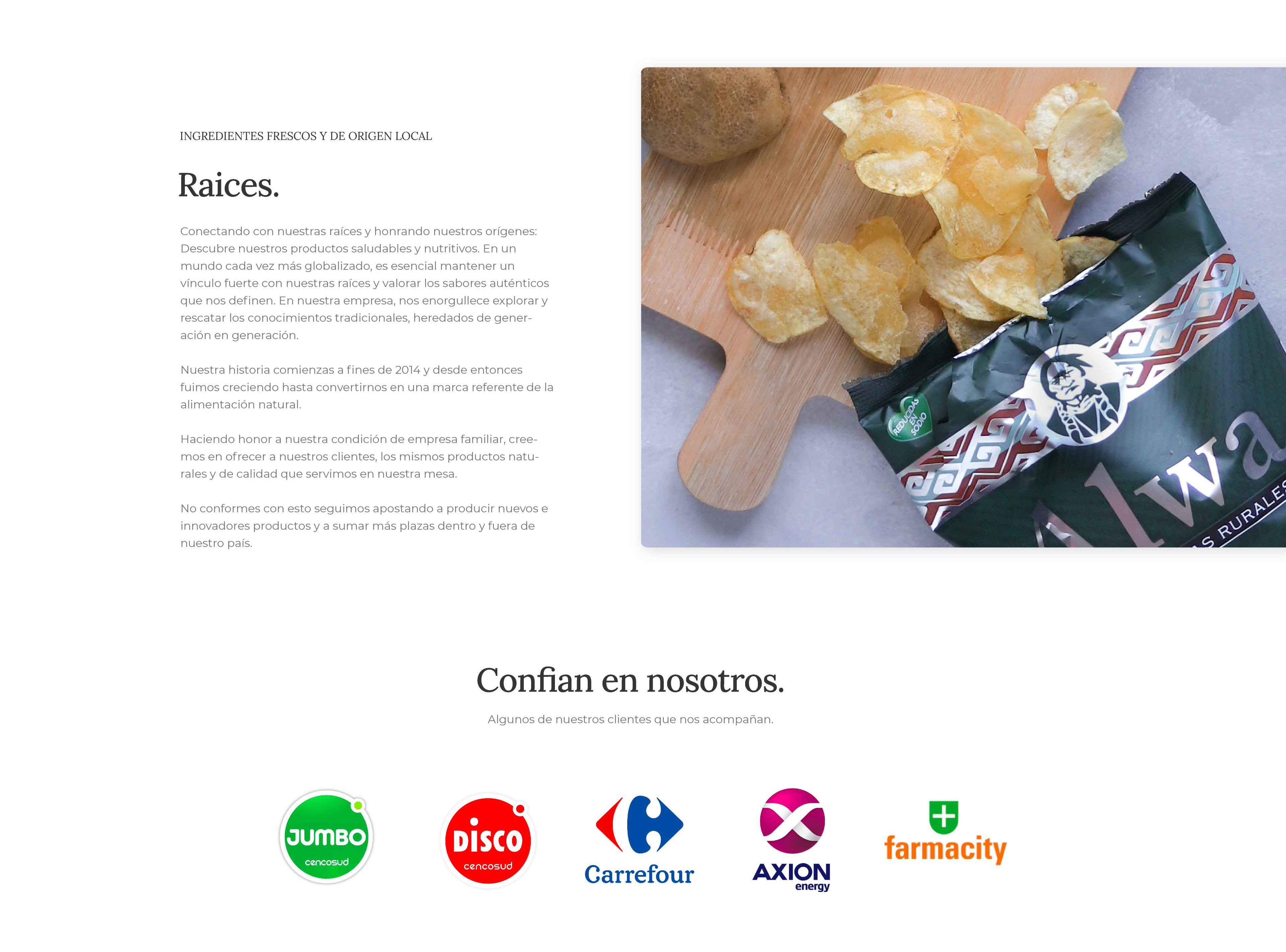 Ingredientes frescos y de origen local. Conectando con nuestras raíces y honrando nuestros orígenes: Descubre nuestros productos saludables y nutritivos. En un mundo cada vez más globalizado, es esencial mantener un vínculo fuerte con nuestras raíces y valorar los sabores auténticos que nos definen. En nuestra empresa, nos enorgullece explorar y rescatar los conocimientos tradicionales, heredados de generación en generación.
Nuestra historia comienzas a fines de 2014 y desde entonces fuimos creciendo hastaconvertirnos en una marca referente de la alimentación natural. Haciendo honor a nuestra condición de empresa familiar, creemos en ofrecer a nuestros clientes, los mismos productos naturales y de calidad que servimos en nuestra mesa. No conformes con esto seguimos apostando a producir nuevos e innovadores productos y a sumar más plazas dentro y fuera de nuestro país.